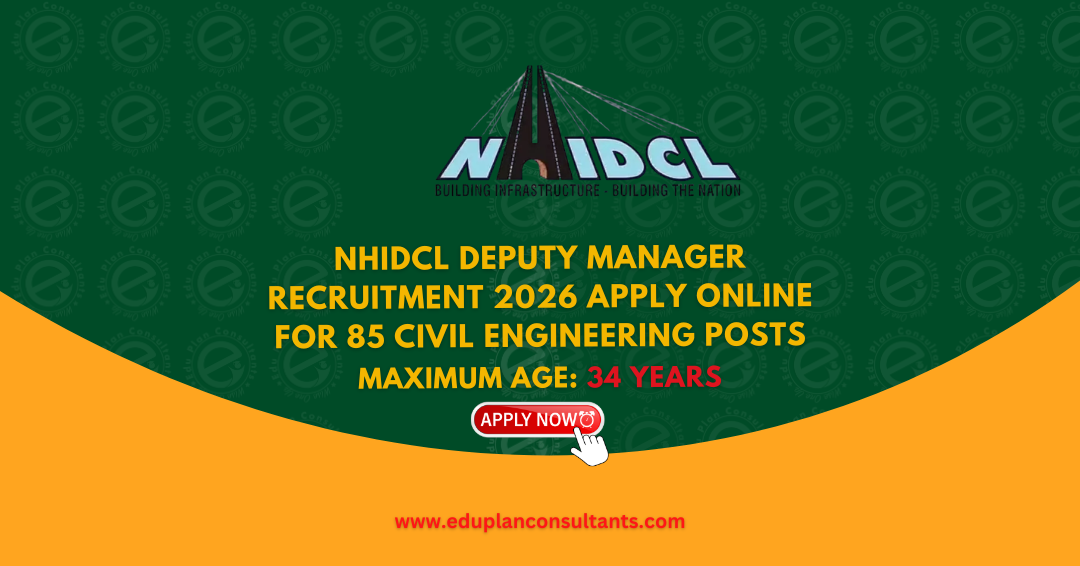 Edu Plan Consultants - NHIDCL Deputy Manager Recruitment 2026 | Apply Online for 85 Technical Posts