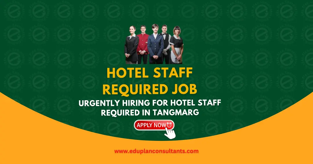 Edu Plan Consultants - Hotel Housekeeping / Cleaner Jobs in Tangmarg 2026 | Apply Now
